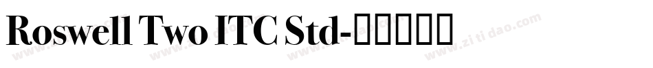 Roswell Two ITC Std字体转换